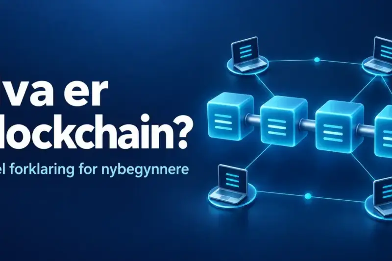 Fire sammenkoblede blokker omgitt av datamaskiner i et nettverk illustrerer en blokkjede, med teksten «Hva er blockchain? Enkel forklaring for nybegynnere».