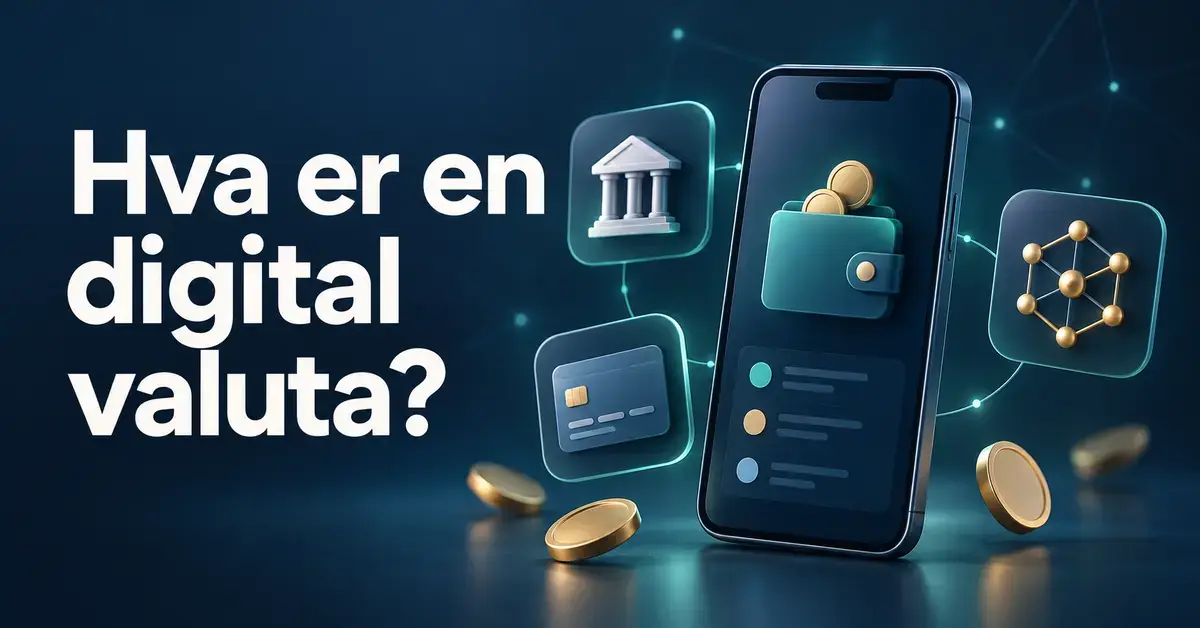 Illustrasjon av en mobil med digital lommebok omgitt av symboler for bank, betalingskort og kryptovaluta, med teksten «Hva er en digital valuta?».