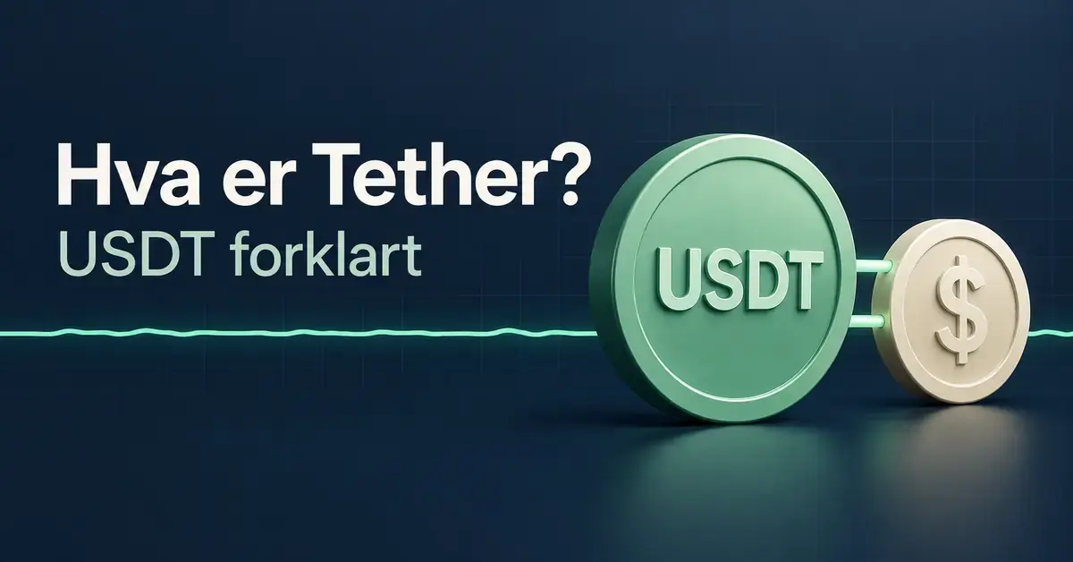 Illustrasjon av en grønn USDT-mynt koblet til en dollarmynt, med en stabil kurslinje og teksten «Hva er Tether? USDT forklart».